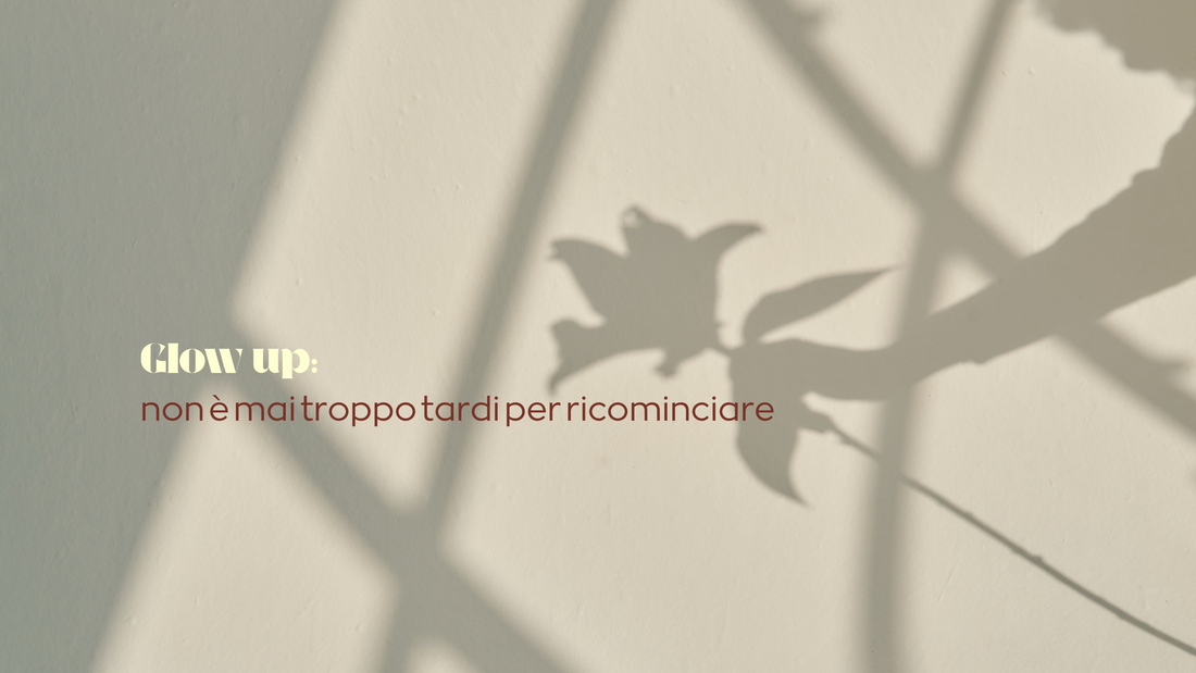 Settembre: tempo di bilanci (e di glow-up)